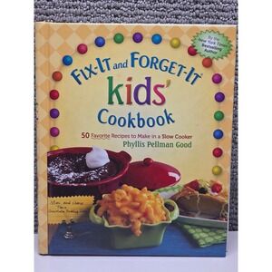 Fix-It and Forget-It Kids Cookbook Phyllis Pellman Good Slow Cooker Recipes 50